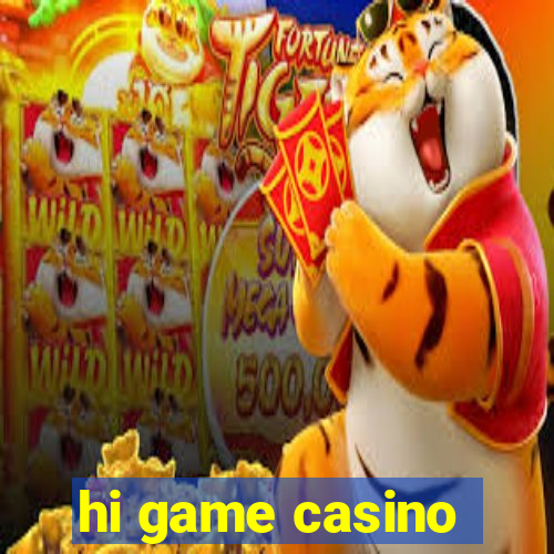 hi game casino