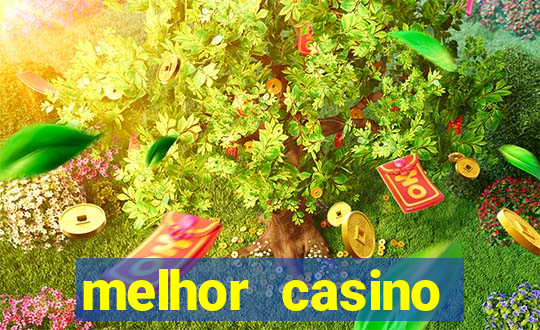 melhor casino online do mundo