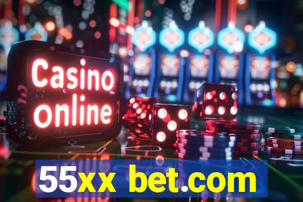 55xx bet.com