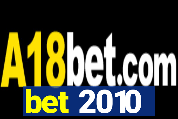 bet 2010