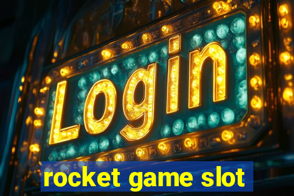 rocket game slot