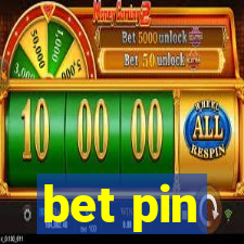 bet pin