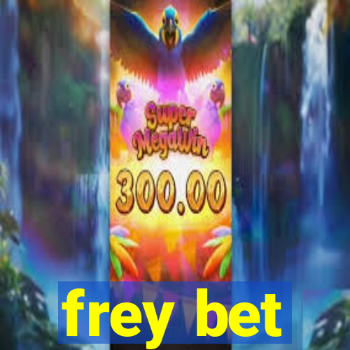 frey bet