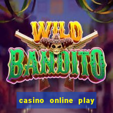 casino online play for real money