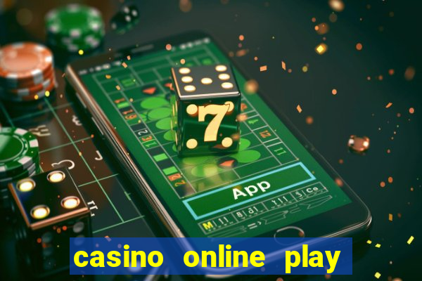 casino online play for real money