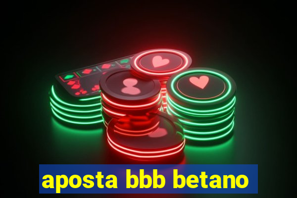 aposta bbb betano