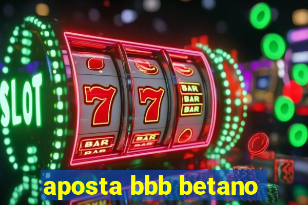 aposta bbb betano