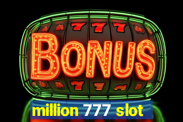 million 777 slot