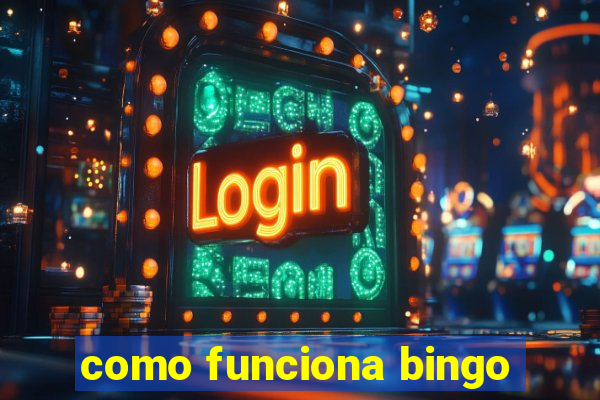 como funciona bingo