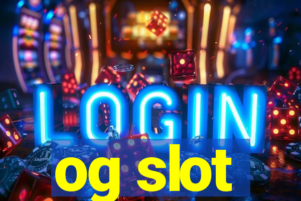 og slot