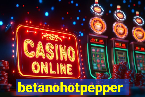 betanohotpepper