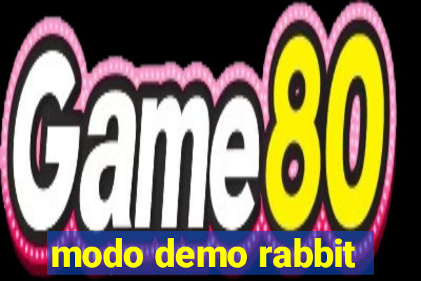 modo demo rabbit