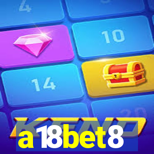 a18bet8