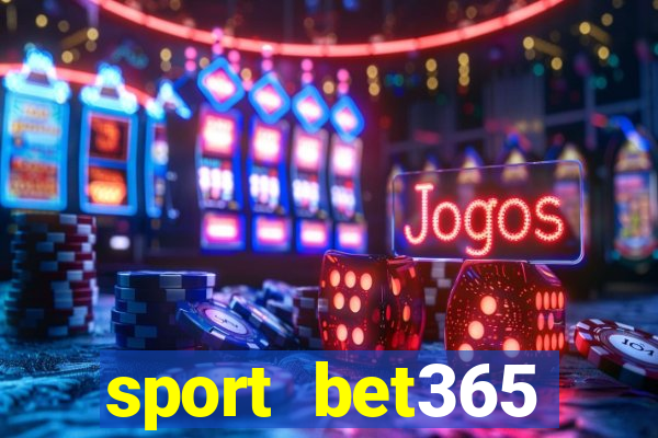 sport bet365 apostas online