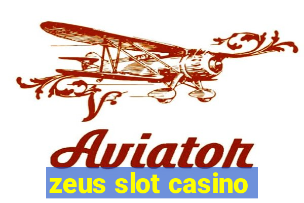 zeus slot casino