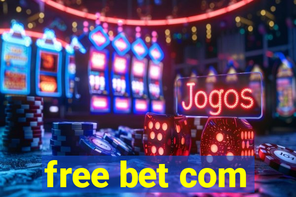 free bet com