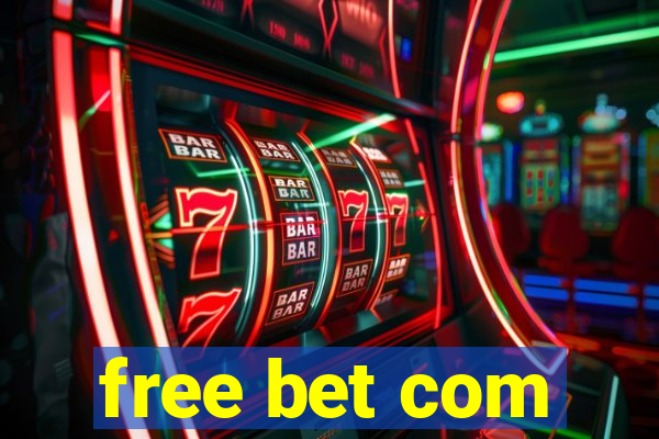 free bet com