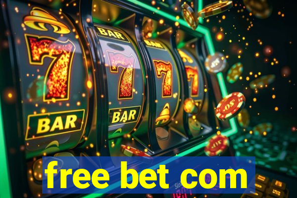 free bet com