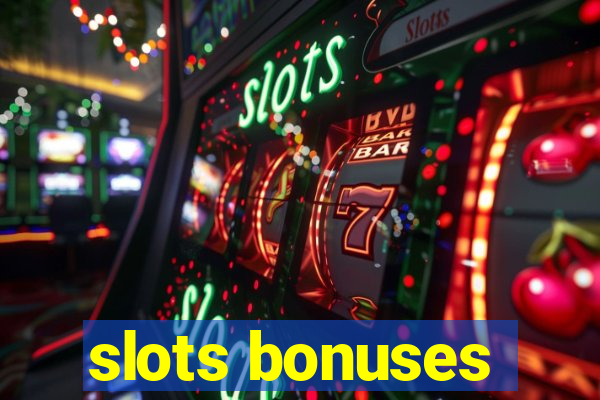 slots bonuses