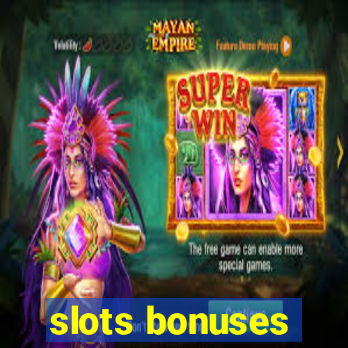 slots bonuses