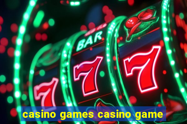 casino games casino game