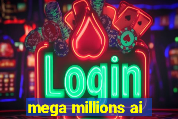 mega millions ai