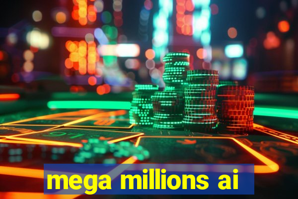 mega millions ai