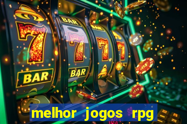 melhor jogos rpg para android