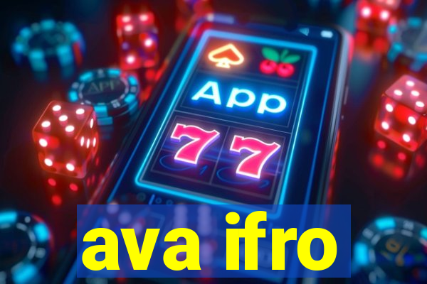 ava ifro