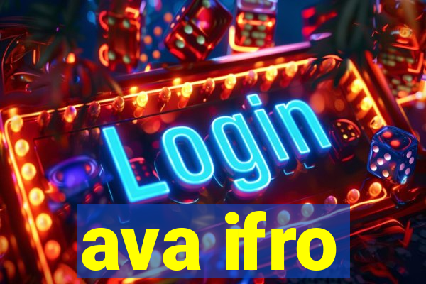 ava ifro