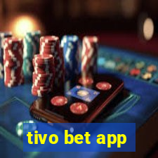 tivo bet app