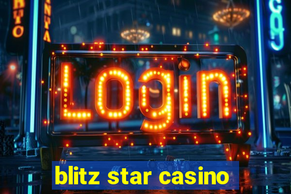 blitz star casino