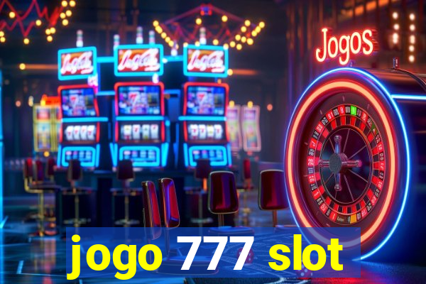 jogo 777 slot