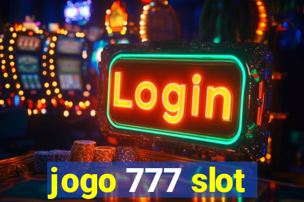 jogo 777 slot