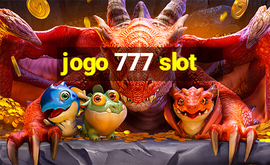 jogo 777 slot