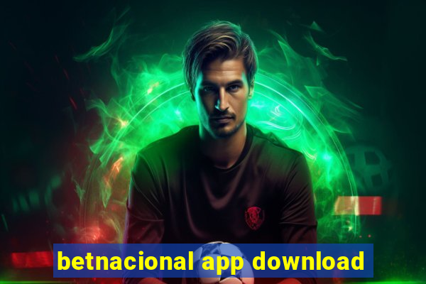 betnacional app download