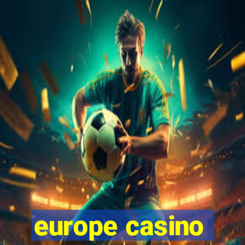 europe casino