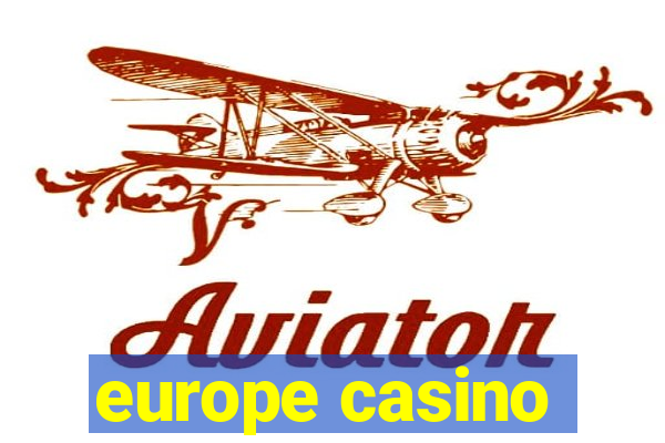 europe casino