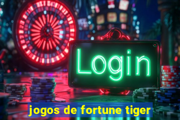 jogos de fortune tiger