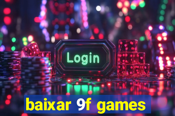 baixar 9f games