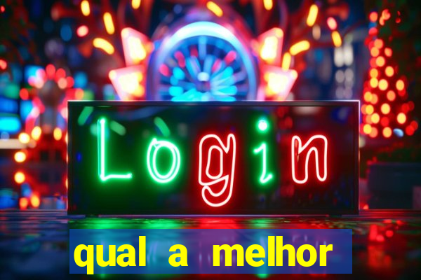 qual a melhor plataforma fortune tiger