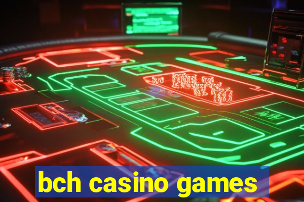 bch casino games