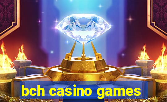 bch casino games