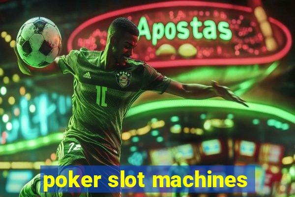 poker slot machines