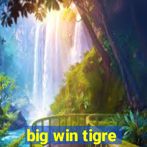 big win tigre