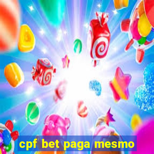 cpf bet paga mesmo