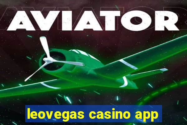 leovegas casino app