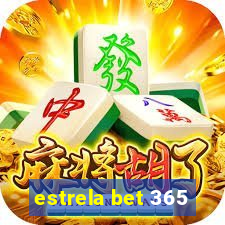 estrela bet 365