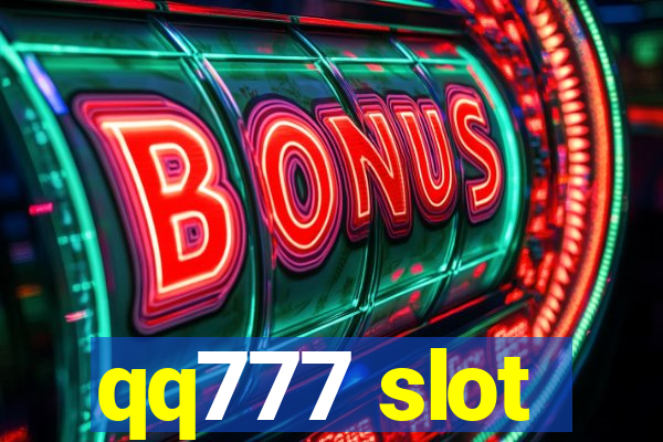 qq777 slot