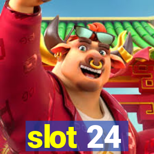 slot 24